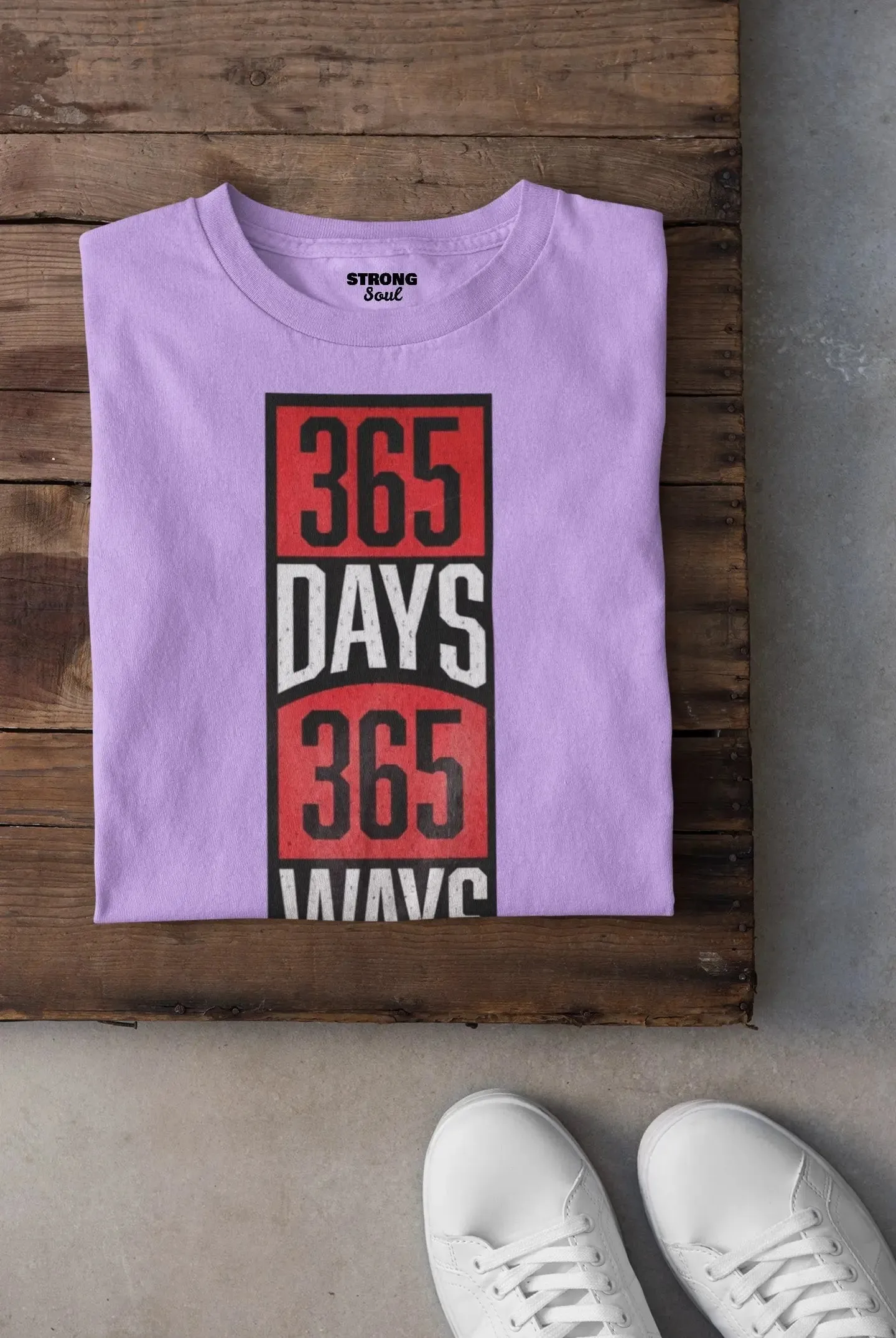 365 Days 365 Ways - Gym T Shirt