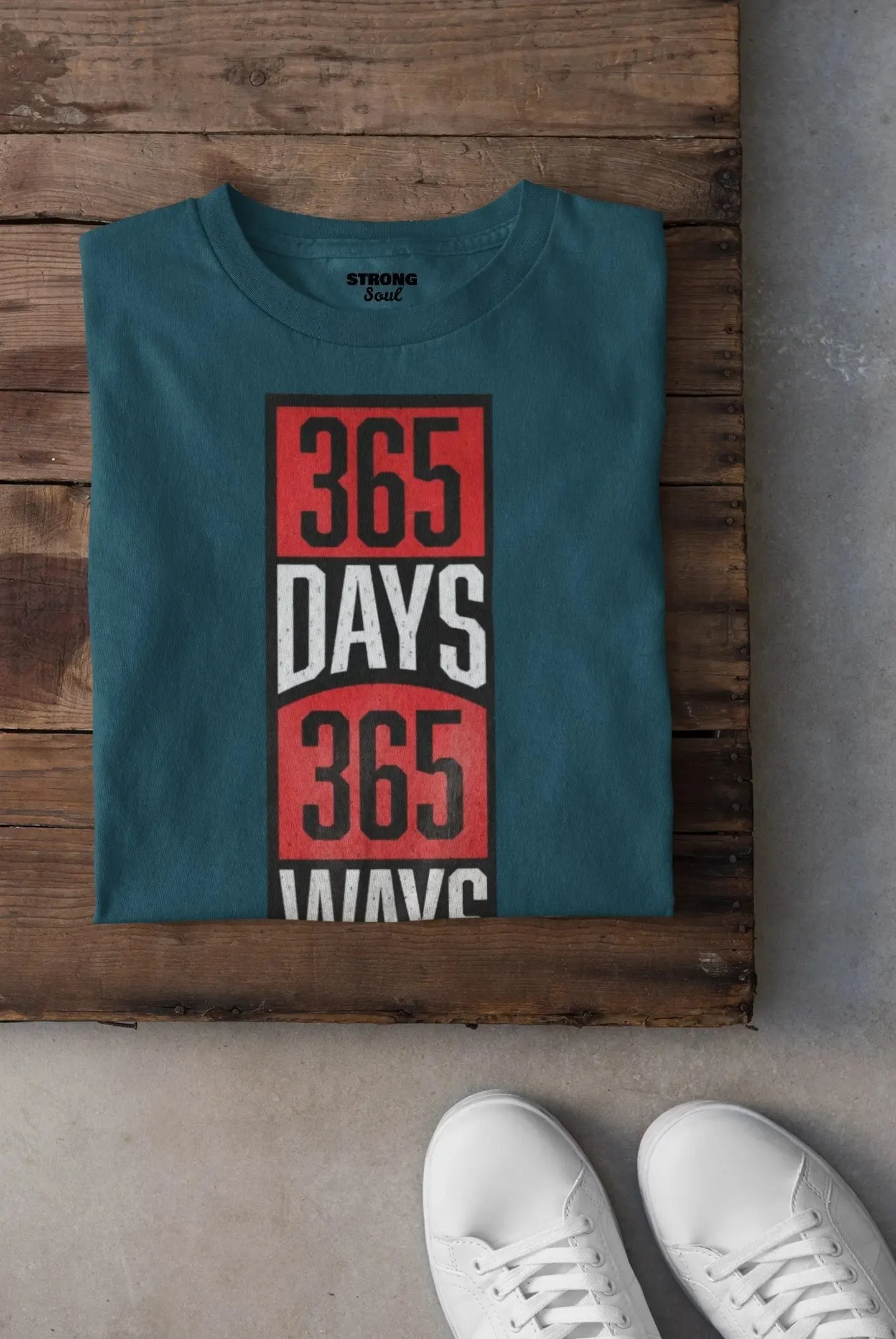 365 Days 365 Ways - Gym T Shirt